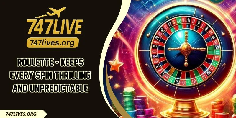 Roulette - Keeps Every Spin Thrilling And Unpredictable