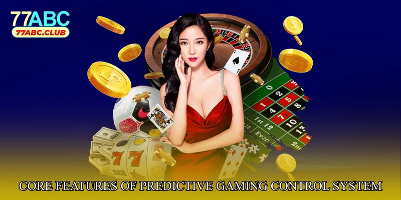 Core Features of Predictive Gaming Control System