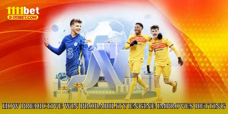 How Predictive Win Probability Engine Improves Betting Decisions