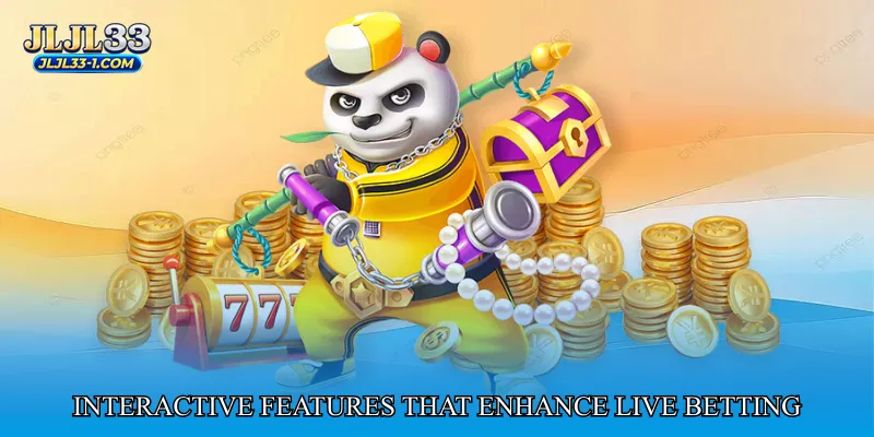 Interactive Features That Enhance Live Betting