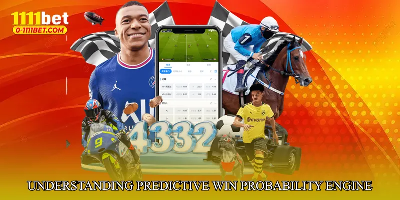 Understanding Predictive Win Probability Engine