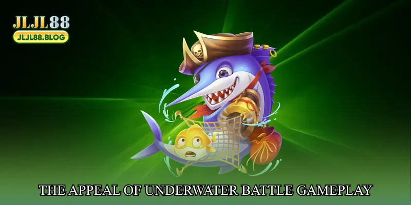 The appeal of underwater battle gameplay