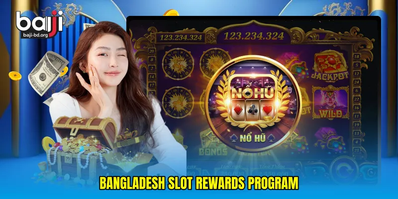 Bangladesh slot rewards program