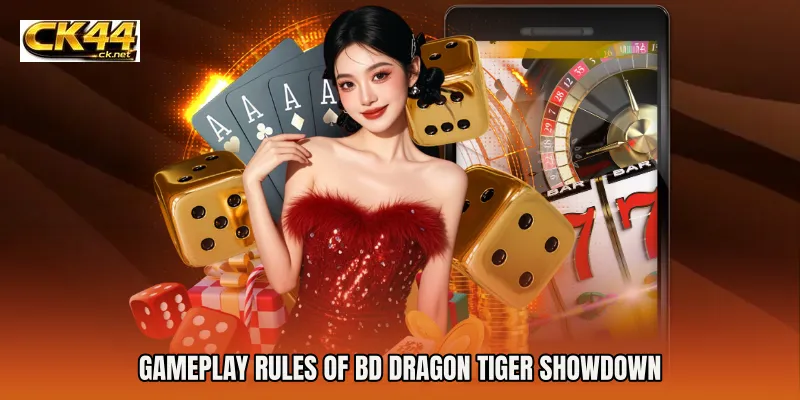 Gameplay Rules of BD Dragon Tiger Showdown