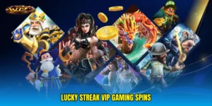 Lucky streak VIP gaming spins