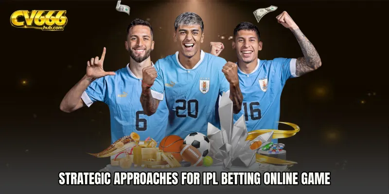 Strategic approaches for IPL Betting online game